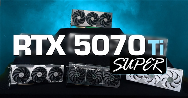 RTX 50 SUPER三款齐飞：显存集体增加 只有它核心数更多-萌图百科