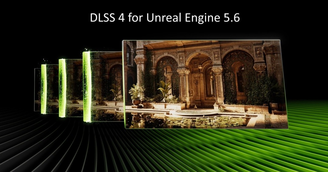 虚幻引擎5.6版DLSS4插件正式发布 性能飙升35%-萌图百科